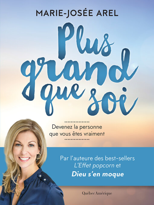 Title details for Plus grand que soi by Marie-Josée Arel - Available